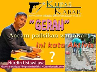 Tak Terima Proyeknya diberitakan Pihak yang diduga Pelaksana Ancam Polisikan Wartawan